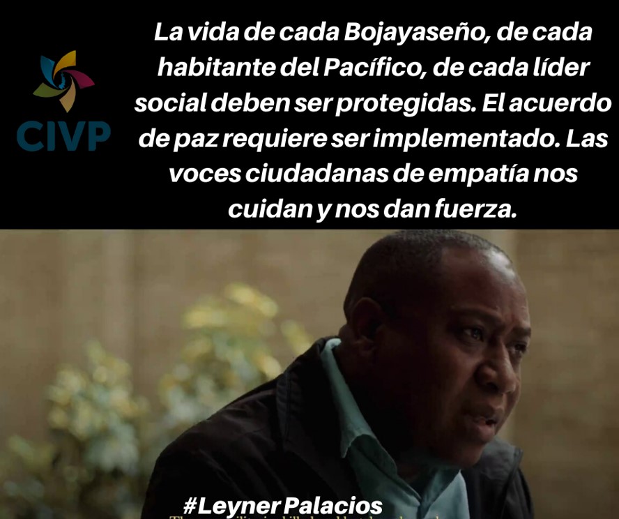 Riesgo inminente del líder social LEYNER PALACIOS ASPRILLA y su familia